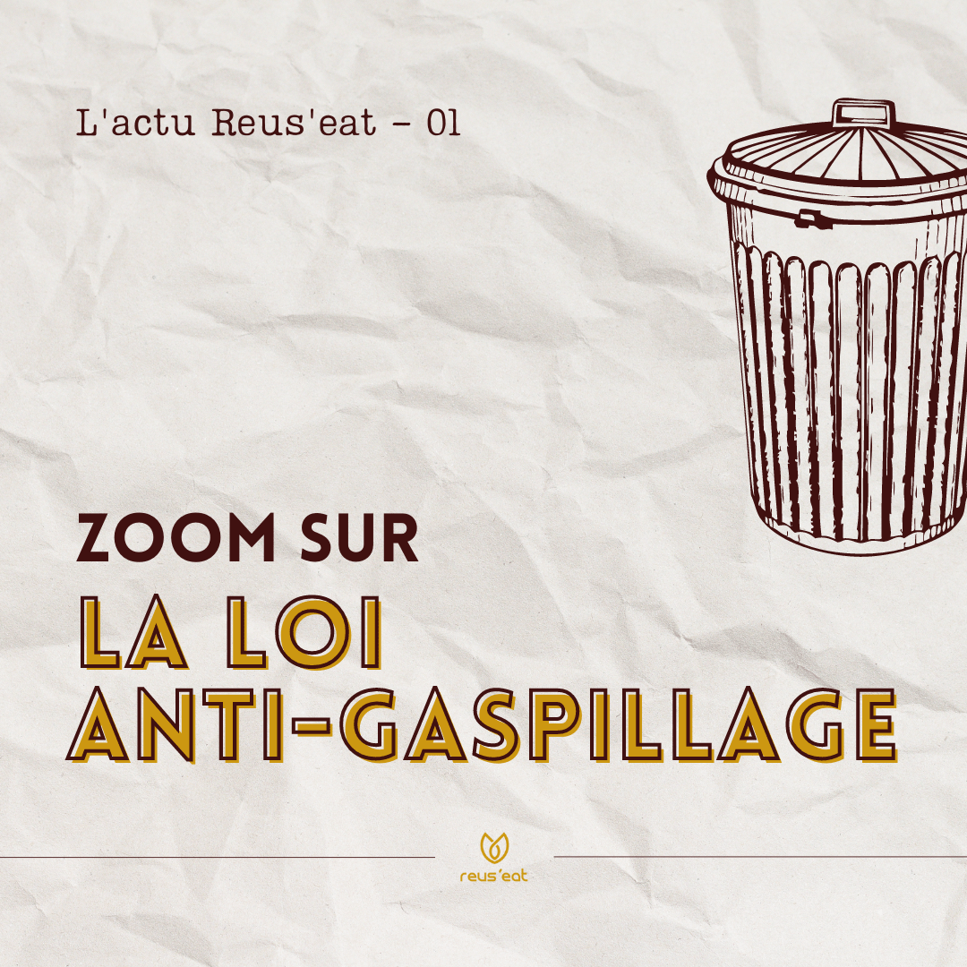 Lire la suite à propos de l’article Zoom sur la loi anti-gaspillage